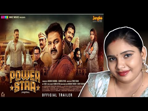 Powerstar (Official Trailer ) | Pavan Singh | Madhu Sharma | Firoz Khan | New Bhojpuri REACTION