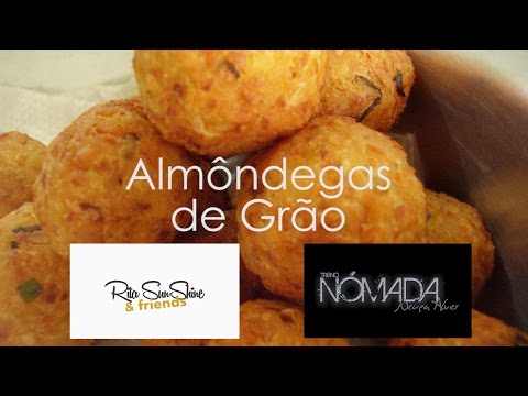 RECEITA VEGETARIANA - ALMÔNDEGAS DE GRÃO