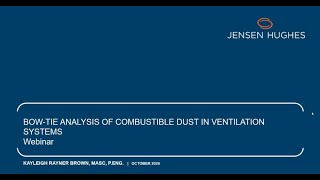 Webinar Recording - Bow Tie Analysis of Combustible Dust in Ventilation Systems