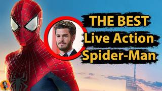 Andrew Garfield Is The Best Spider-Man Ever