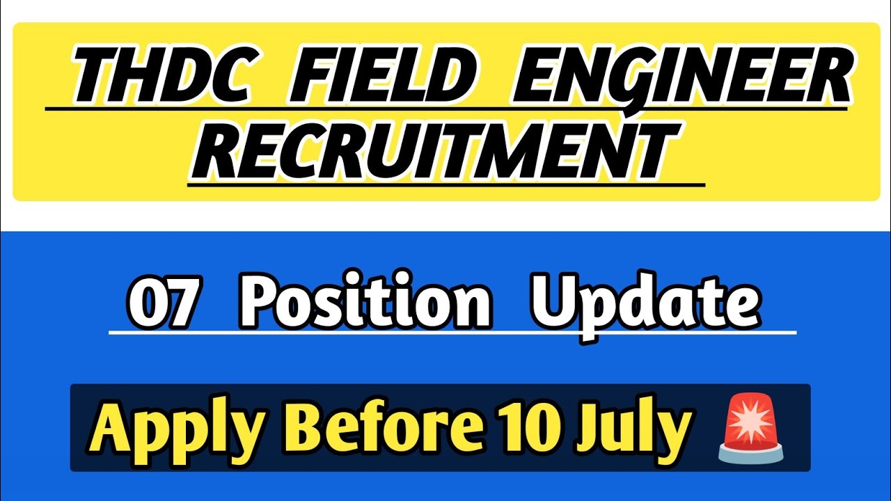 THDC Field Engineer Vacancy 2025 🔥|| Check All Details Online 👇 Salary || Application Start's Link 👇