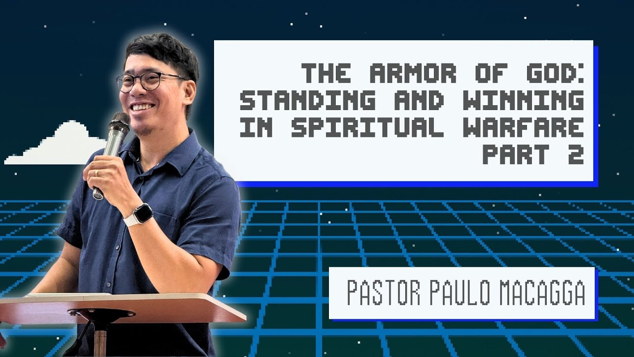 The Armor of God: Standing and Winning in Spiritual Warfare (Part 2 ...