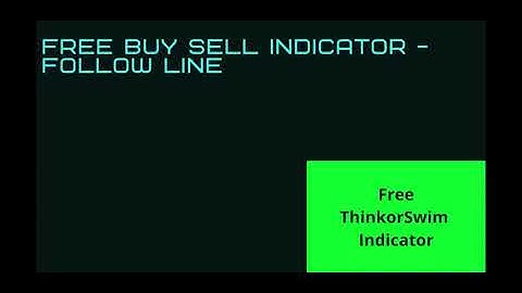 FREE Indicator with buy/sell signals | Follow Line Indicator for Thinkorswim