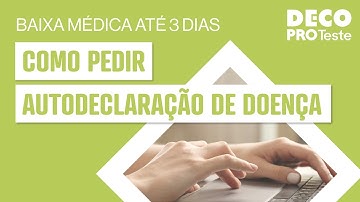 Baixa médica até 3 dias: como pedir autodeclaração de doença