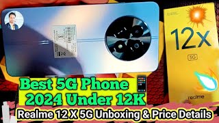 Realme 12 X 5G Unboxing || Best 5G Phone under 11K || Realme12x 5G Review  & Price In India