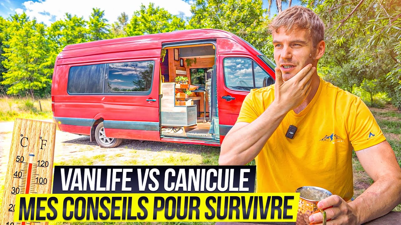 Comment j'ai survécu à la canicule dans mon van aménagé ? Mes astuces