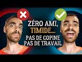 Zro ami pas de copine ni de travail que faire 