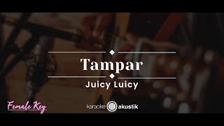 Tampar – Juicy Luicy (KARAOKE AKUSTIK - FEMALE KEY)