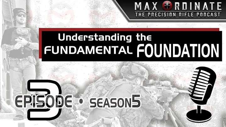 s5 • ep3 Fundamental Foundation ....This cant be trash • Max Ordinate: Precision Rifle Podcast