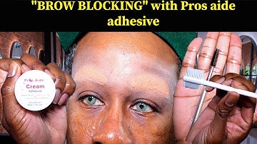 "BROW BLOCK" with Pros aide adhesive