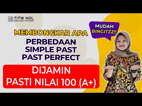 Perbedeaan Simple Past and Past Perfect | PENJELASAN DAN LENGKAP DENGAN CONTOH