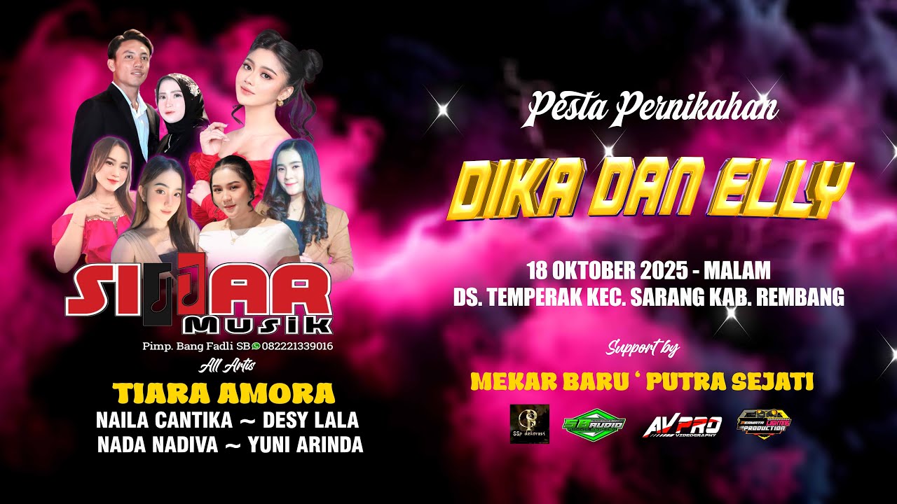 🔴LIVE STREAMING SINAR MUSIC - PMP. BIGBOZ FADLI - WEDDING DIKA & ELLY - BPK NUR JAHID & IBU ZAHROTUL