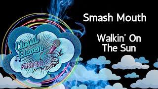 Smash Mouth - Walkin' On The Sun - karaoke - instrumental