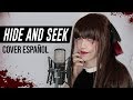 Ding dong, ven y abre la puerta [Vocaloid] - Hide and Seek (Cover Español)