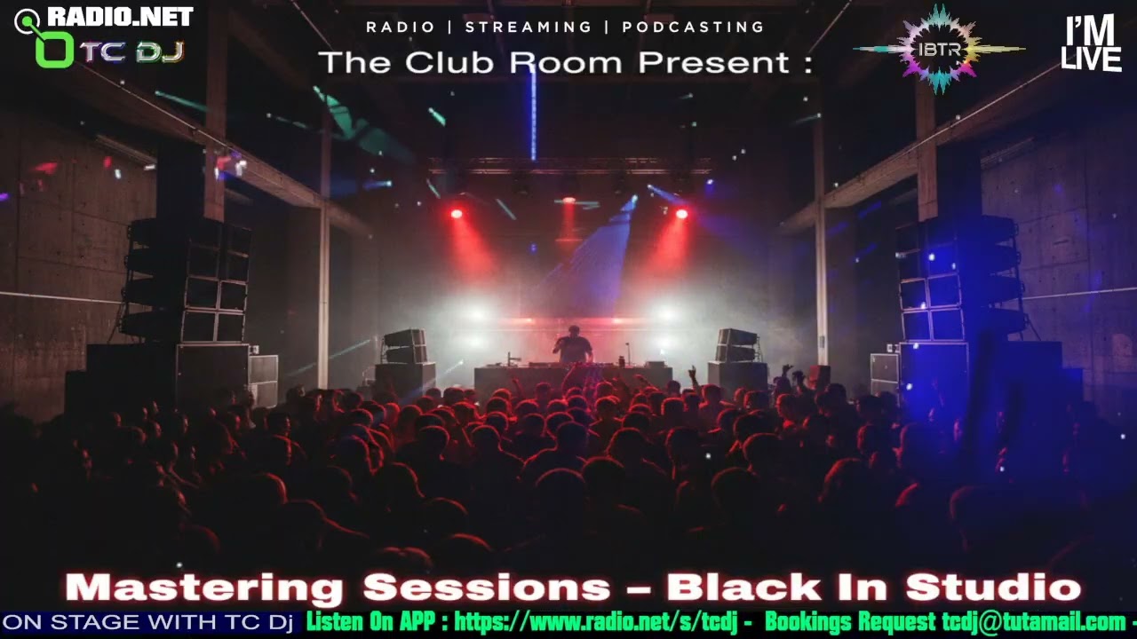 Mastering Sessions Black In Studio With TC Dj Episode 28