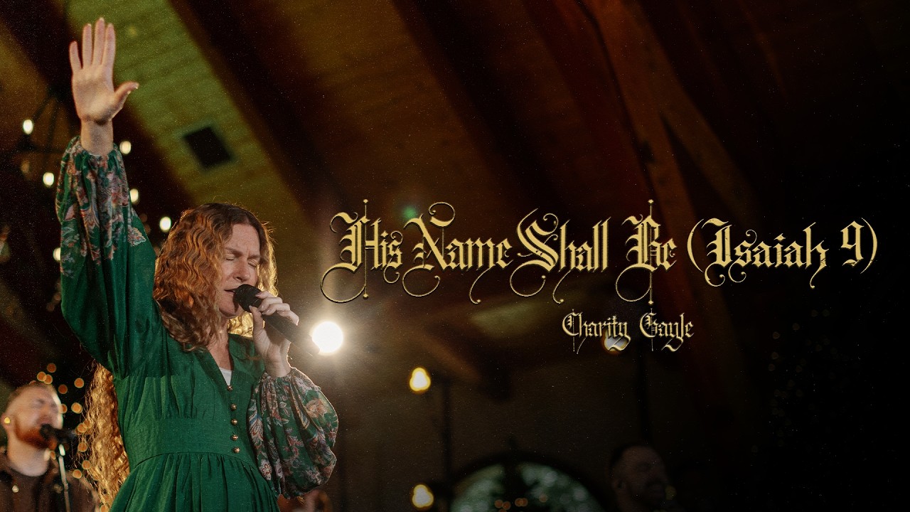 Charity Gayle - His Name Shall Be (Official Music Video)