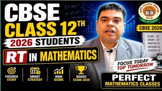 CBSE Class 12th 2026 Students | RT in Mathematics Strategy 🔥 Full Roadmap for Board Exam 2026