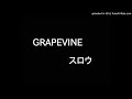 GRAPEVINE-スロウ(cover)