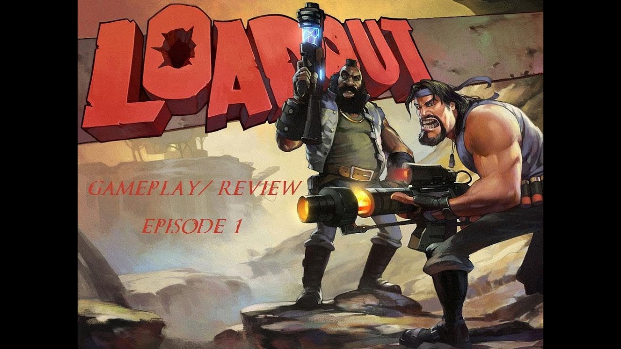 Let's Play Loadout Online Multiplayer - Gameplay/Review - Episode 1