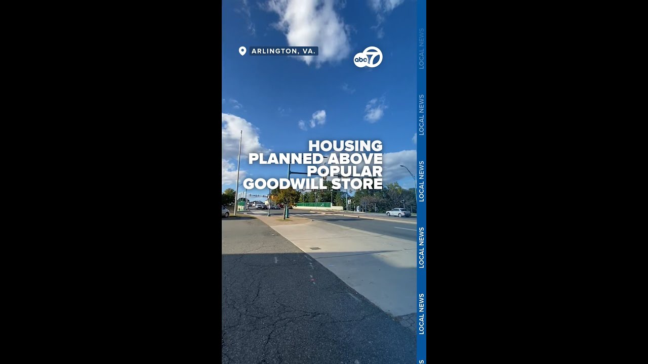 Popular Arlington Goodwill to temporarily close; reopen as 7-story building with housing