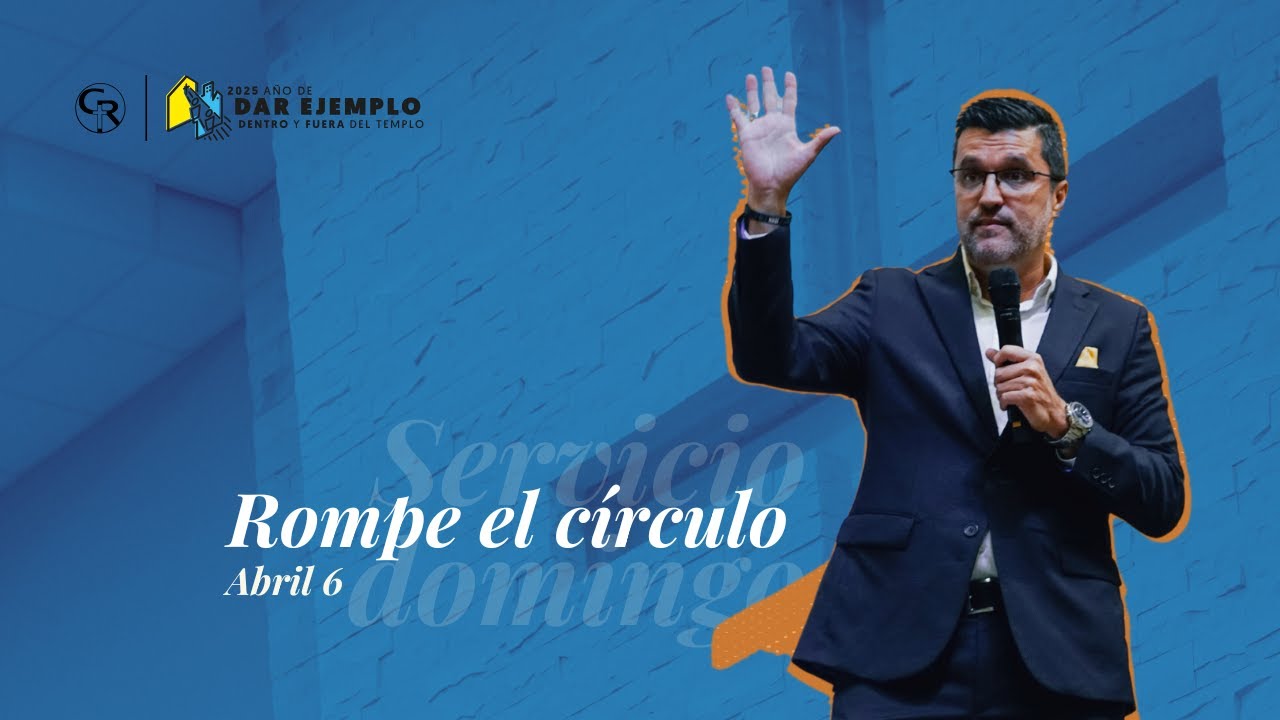 DOMINGO EN CASA - ROMPE EL CÍRCULO - PS. JESÚS ROA - YouTube