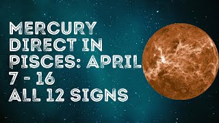 Mercury Direct in Pisces: What It Means for Your Sign! 🌊April 7 - 16, Mercury Enters Aries #zodiac