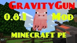 GRAVITY GUN MOD SCRIPT | MINECRAFT PE 0.8.1