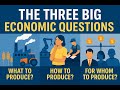 Ep3-The Three Big Economic Questions