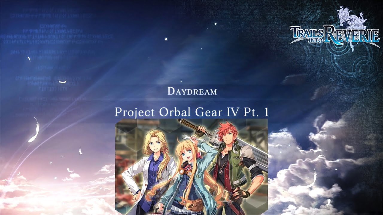 Trails into Reverie – Daydream [Project Orbal Gear IV Part 1] - YouTube