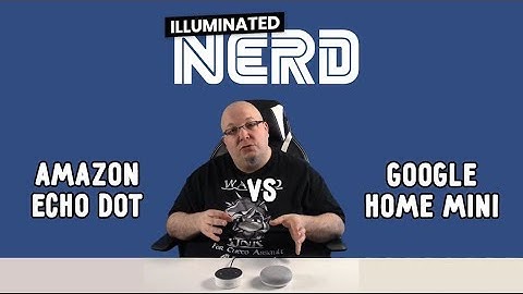 Comparing Google Home Mini and Amazon Echo Dot