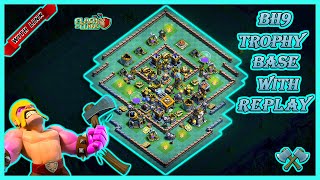 BH9 TROPHY BASE WITH LINK & REPLAY!! | BUILDER HALL 9 (BH9) :- CLASH OF CLANS 2020