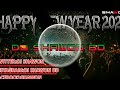 Happy new year 2021hard matal mixdj shawon bd