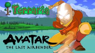I Played Terraria as The AVATAR and it was CRAZY