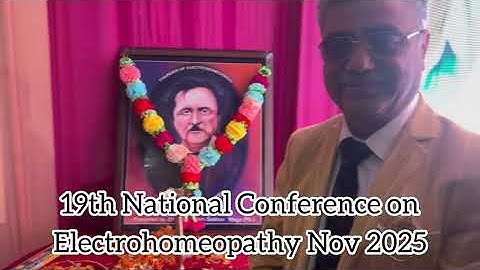 19th National conference of electrohomeopathy on Nov 2025  rabisan chamba India #heda #countmattei