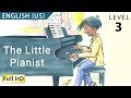 The Little Pianist: Learn English (US) with subtitles - Story for Children "BookBox.com"