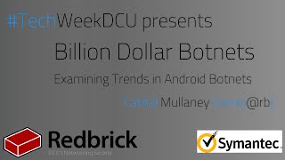 [TechWeek 2015] Billion Dollar Botnets - Android Botnet Trend Analysis
