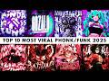 🎵🔥 TOP 10 MOST VIRAL PHONK/FUNK 2025 🔥🎵 PLAYLIST