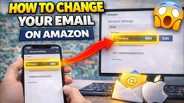🔥 How to Change Your Email on Amazon (Account Settings – Update in 30 Seconds!) 💯