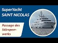 M/Y SAINT NICOLAS: 70m Lurssen yacht passing the Stoer lock gate