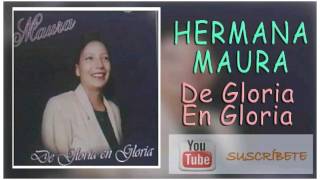 Video thumbnail of "Hermana Maura, Señor tu me llamas, De Gloria en Gloria.mkv"