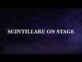 Scintillare on stage 2021