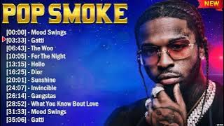 Pop Smoke The Best Rap Hits Full Album 2024 - HIP HOP  MIX