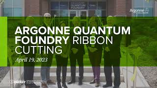 Argonne Quantum Foundry ribbon cutting