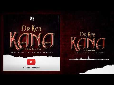 Dr Keb [KANA] 2020 prod by Zack prod Album (Reality)