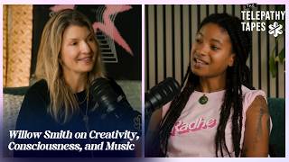 Willow Smith on Creativity, Consciousness, and Music | The Telepathy Tapes: Talk Tracks S2 E51