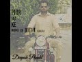 Hunde Ni Purane by Aagaaz Whatapp status (Deepak Pandit) Whatsapp Status Video Download Free
