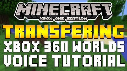 Minecraft Xbox One - HOW TO TRANSFER XBOX 360 WORLD SAVES TO XBOX ONE [VOICE TUTORIAL!]