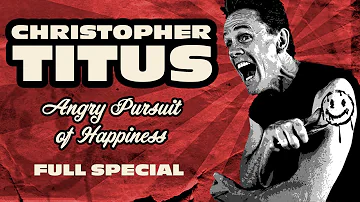 Christopher Titus • Angry Pursuit of Happiness • Full Special
