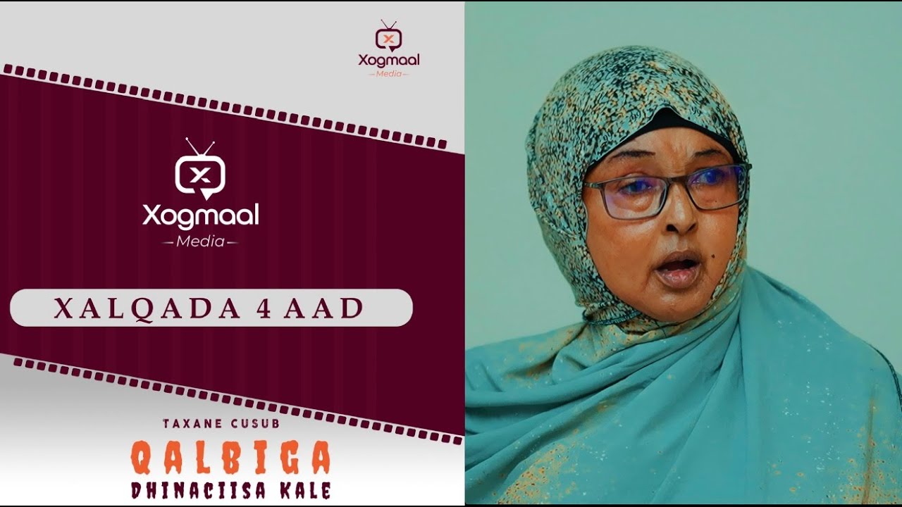 MUSASALKA QALBIGA DHINACIISA KALE XALQADA 4 AAD