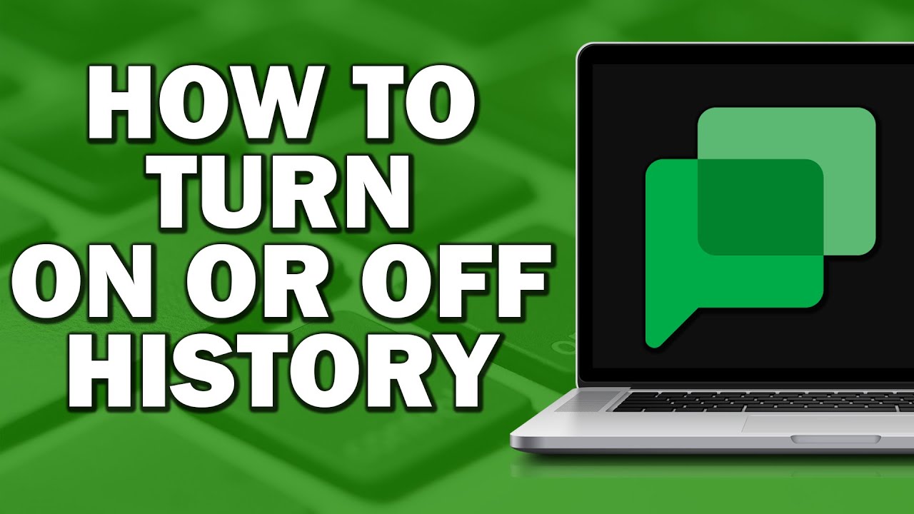 how-to-turn-on-or-off-history-on-google-chat-easiest-way-youtube